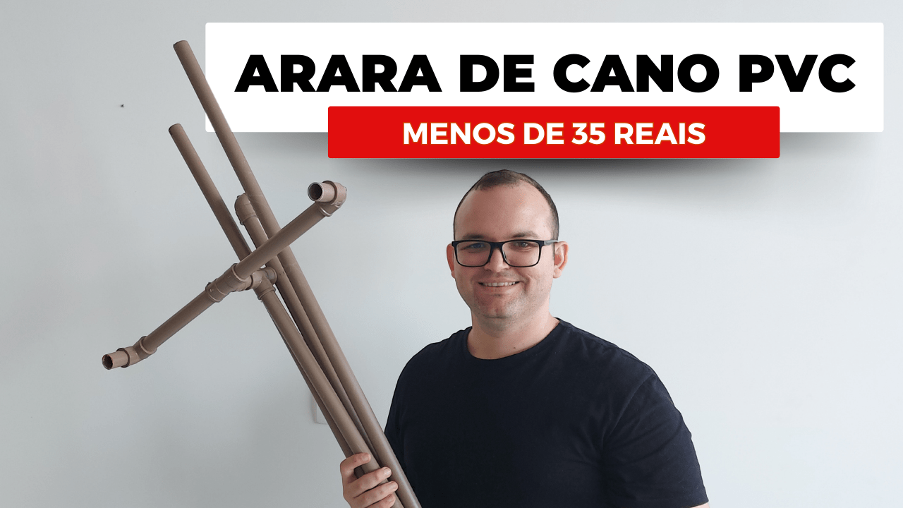 Como Construir uma Arara de Cano de PVC por menos de R$35,00